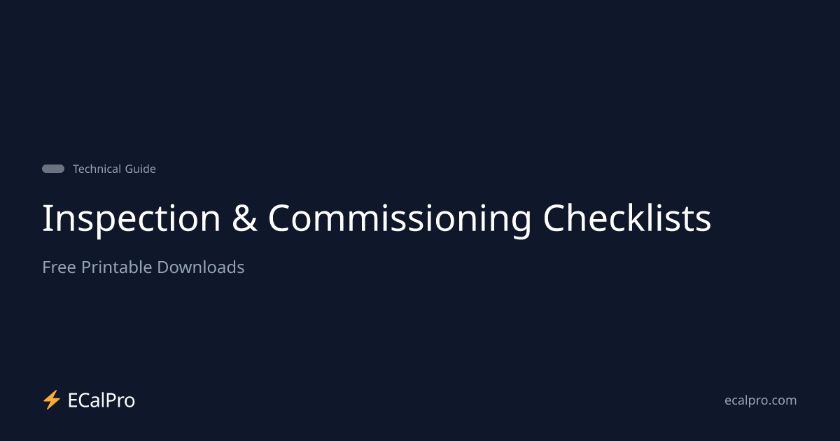 Inspection & Commissioning Checklists — Free Printable Downloads | ECalPro