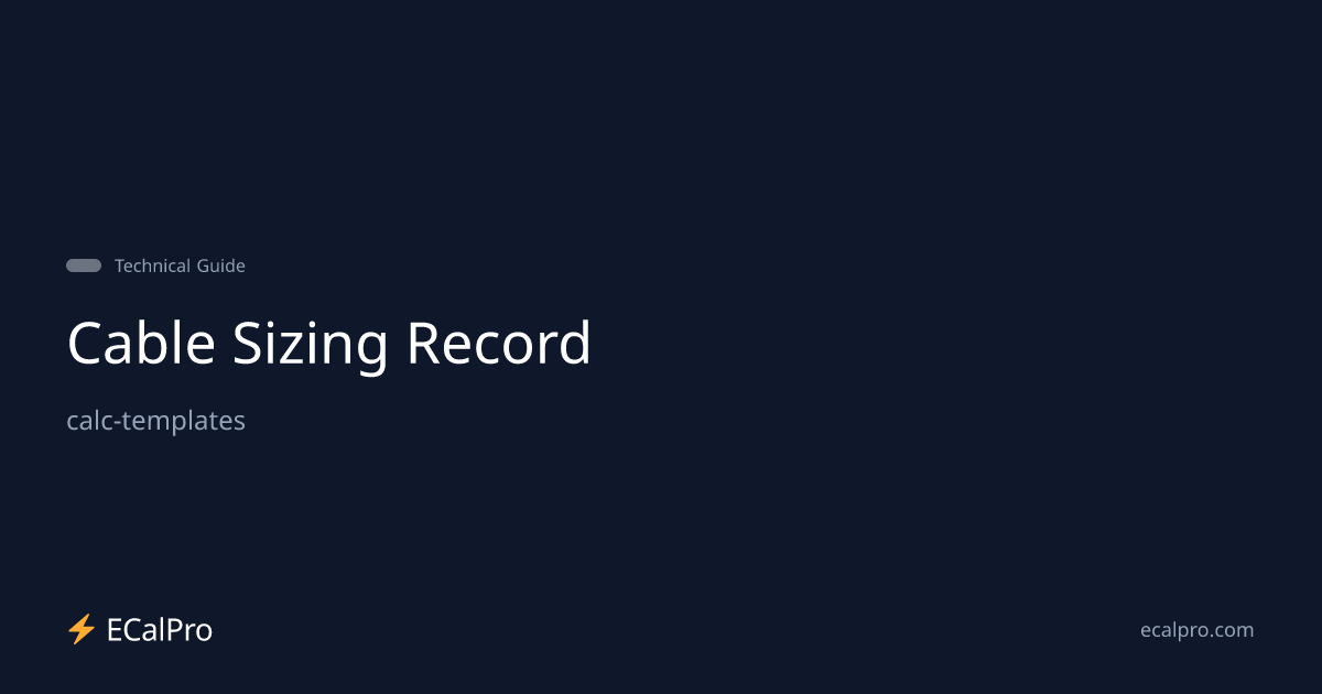 Free Cable Sizing Record Template (Excel) | ECalPro