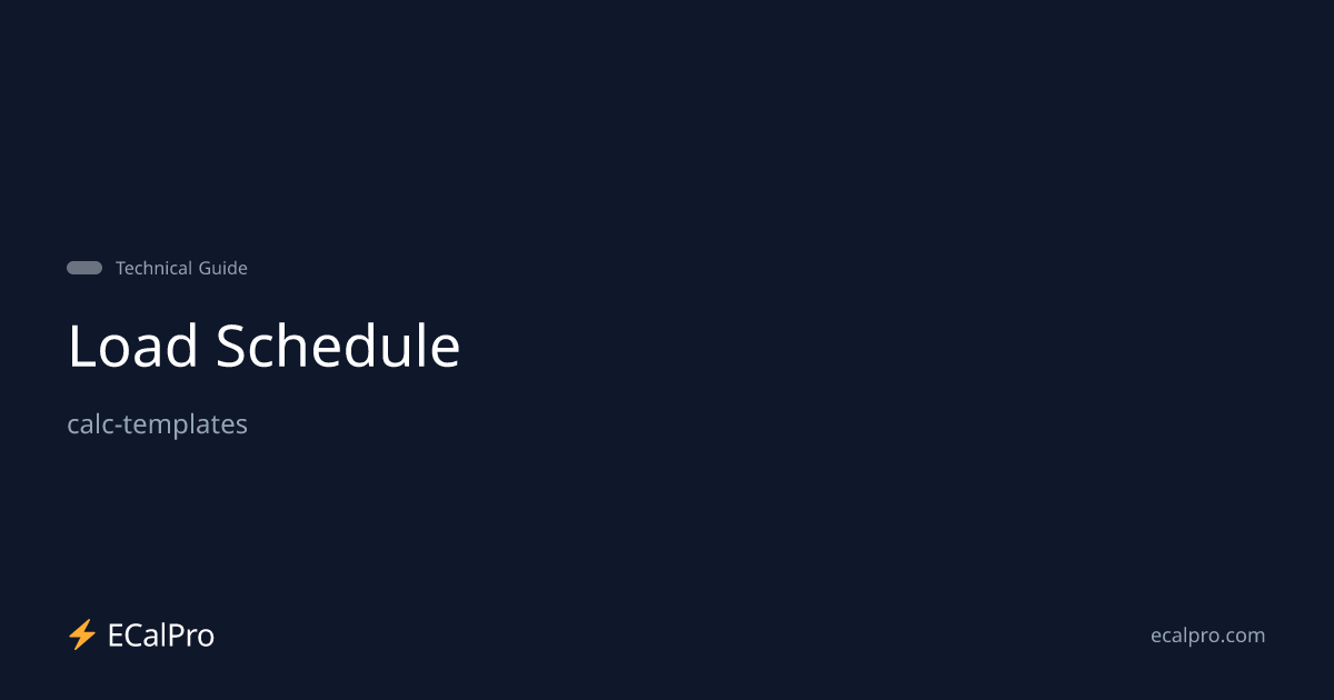 Free Load Schedule (Excel) — Printable Template | ECalPro