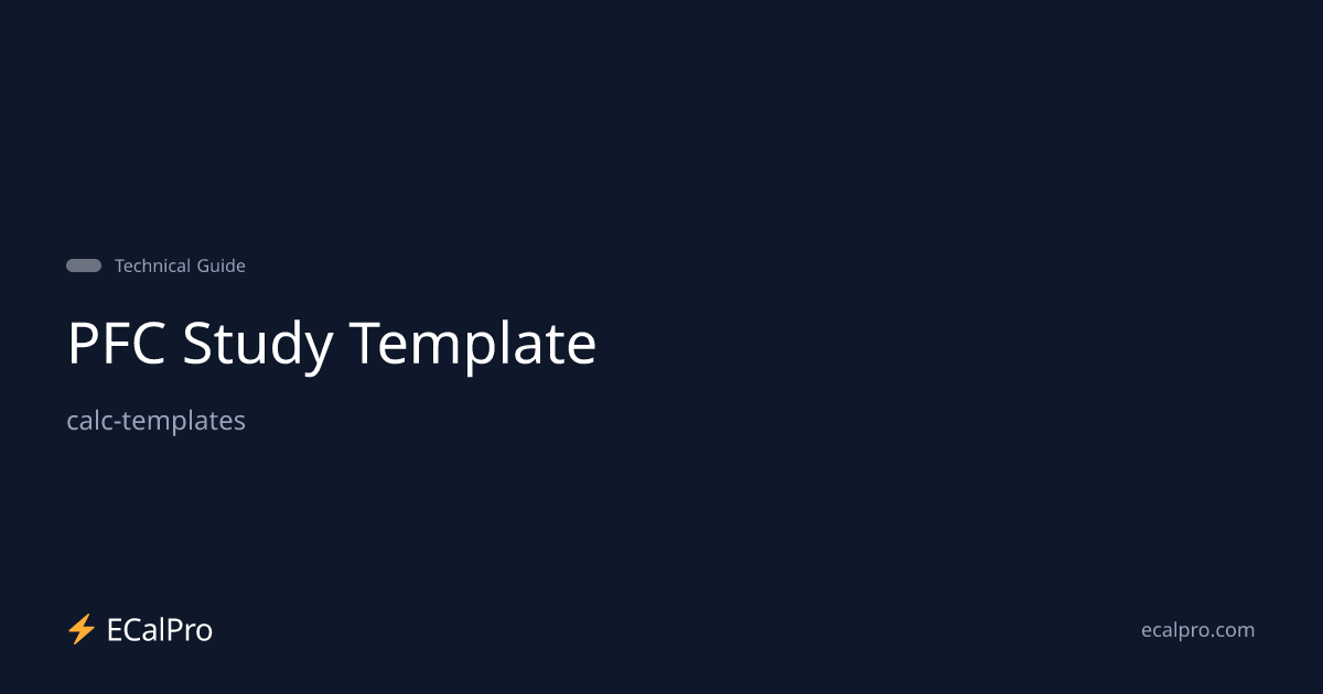 Free PFC Study Template (Excel) — Printable Template | ECalPro