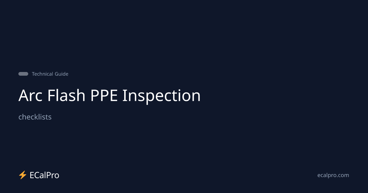 Free Arc Flash PPE Inspection (PDF) — Printable Template | ECalPro